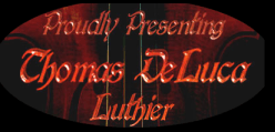 Welcome to Deluca Violins. Thomas DeLuca, Luthier.
